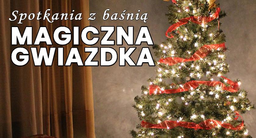 Magiczna gwiazdka. Spotkania z baśnią.
