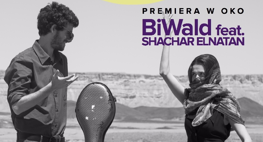  BiWald Feat. Shachar Elnatan X Premiera W OKO