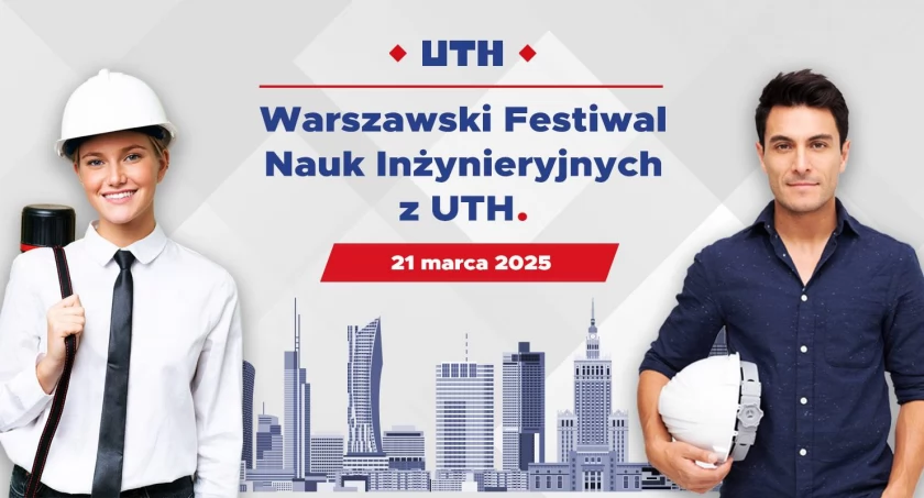 III edycja Warszawskiego Festiwalu Nauk Inżynieryjnych – zobacz, co czeka na Ciebie 21 marca!