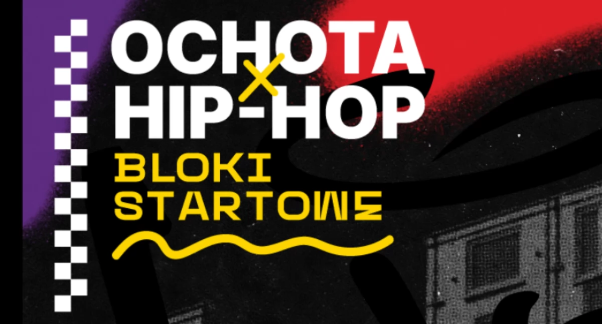 OCHOTA x HIP-HOP „Bloki Startowe”