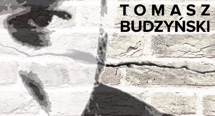 Grunt to bunt - recital Tomasza Budzyńskiego
