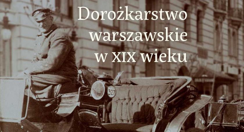 Dorożkarstwo warszawskie w XIX wieku 