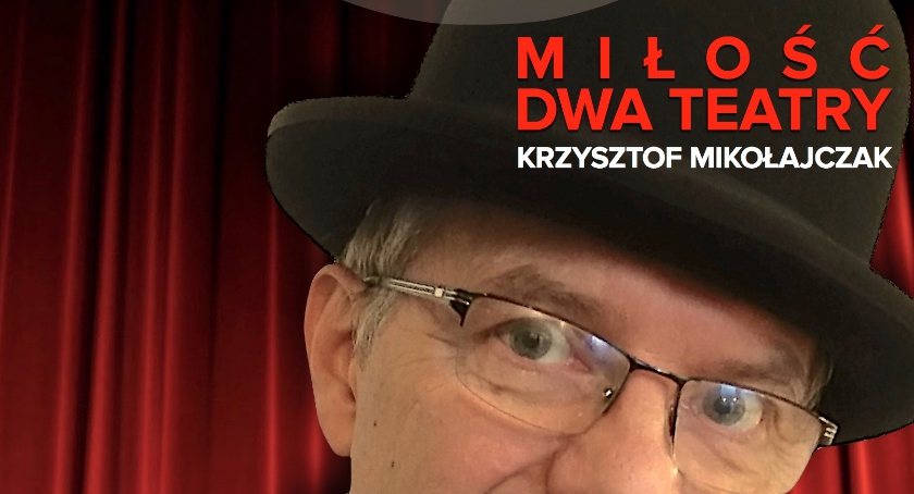 Miłość - dwa teatry