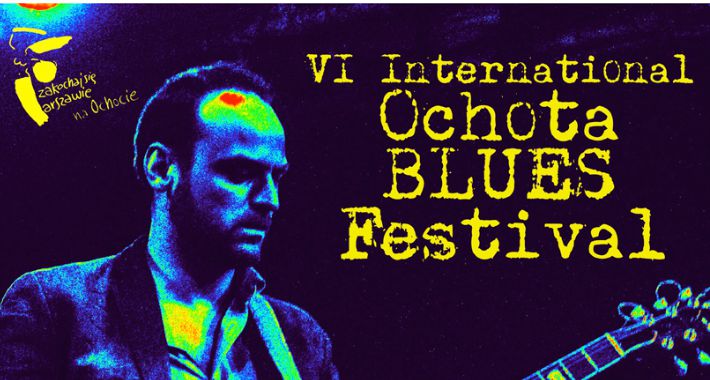 VI International Ochota Blues Festival