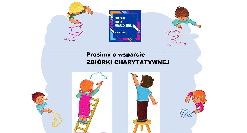 Prosimy o wsparcie ZBIÓRKI CHARYTATYWNEJ