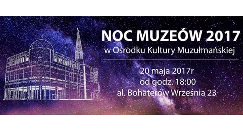 Noc Muzeów w Ośrodku Kultury Muzułmańskiej