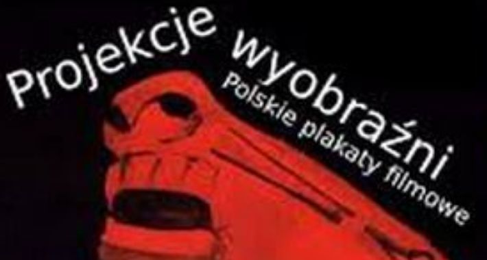 Pod Okiem: Polskie plakaty filmowe