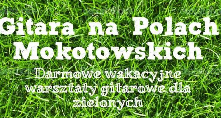Warsztaty gitarowe na Polu Mokotowskim