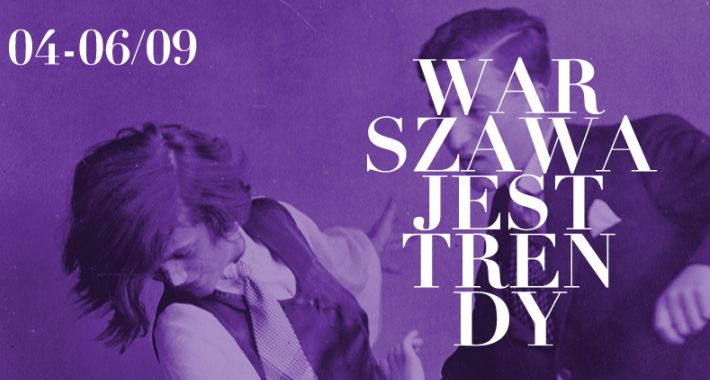 Tarczyńska – Warszawa jest trendy