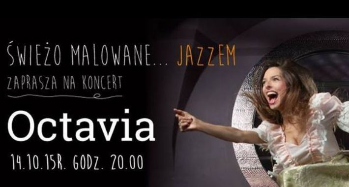 Na Świeżo Malowanej scenie wystąpi Octavia