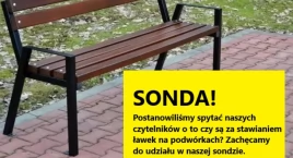 Sonda - Czy jesteś za instalowaniem ławek na podwórkach?