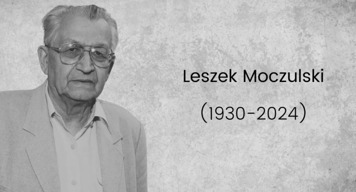 Żegnamy Leszka Moczulskiego (1930-2024)