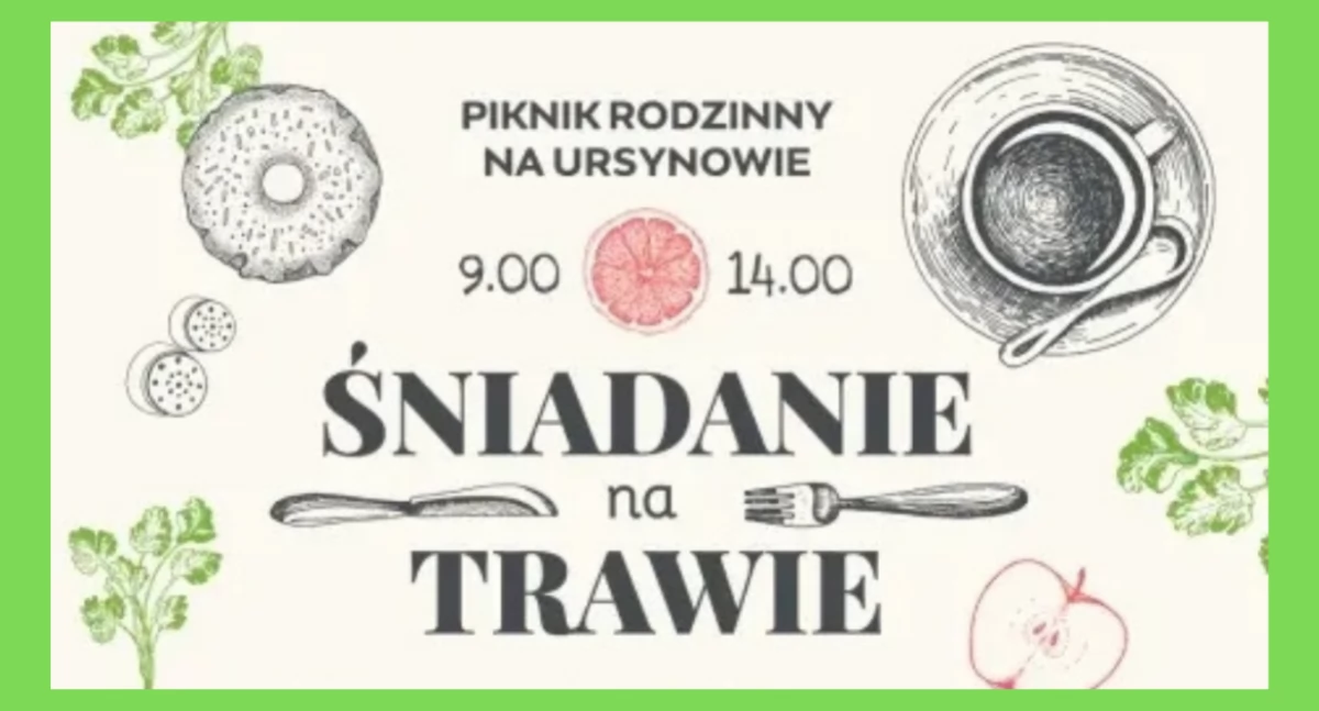 Śniadanie na trawie - powitanie lata na Ursynowie!