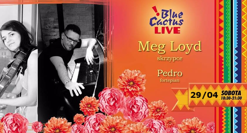 Muzyka na żywo w Blue Cactus 29/04