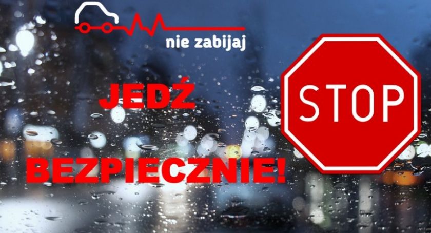 Nie zabijaj - jedź bezpiecznie!