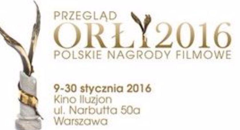 Polskie Nagrody Filmowe Orły 2016 - przegląd w Iluzjonie