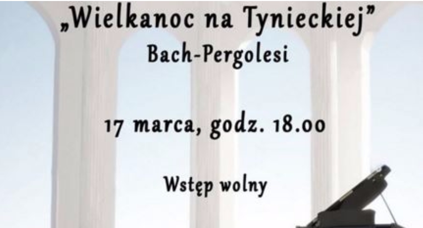 Koncert wielkanocny na Tynieckiej
