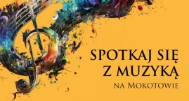 Spotkaj się z muzyką na Mokotowie!