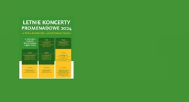 Letnie Koncerty Promenadowe 2024. Przedstawiamy program!