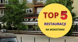 NIE TYLKO SUSHI I PIZZA. Top 5 restauracji na Mokotowie (RANKING)