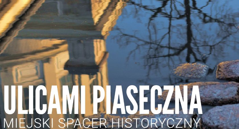 Ulicami Piaseczna Szlakiem Insurekcji