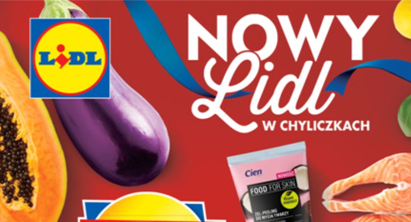 Lidl otwiera sklep w Chyliczkach