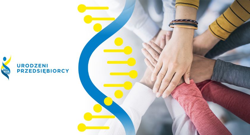 Polacy to Urodzeni Przedsiębiorcy – start inicjatywy