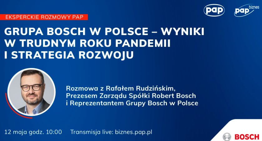 Grupa Bosch w Polsce - wyniki w trudnym roku pandemii i strategia rozwoju