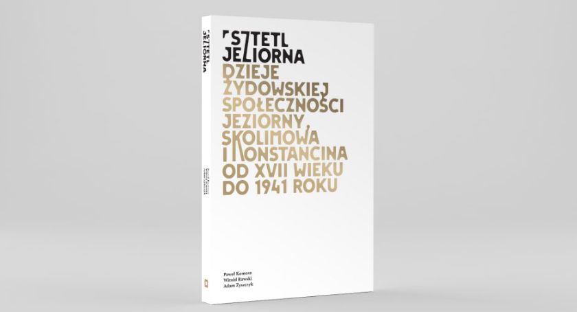 Premiera książki „Sztetl Jeziorna”