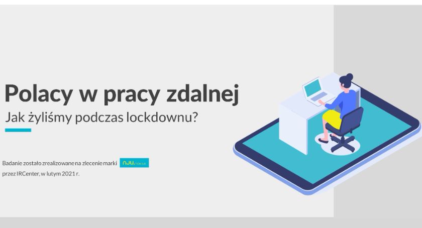 Polacy w pracy zdalnej - jak żyliśmy podczas lockdownu?
