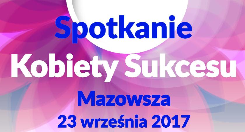 SPOTKANIA KOBIET SUKCESU MAZOWSZA