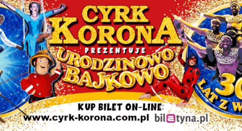Cyrk Korona w Piasecznie - Urodzinowo Bajkowo