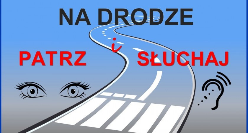 Na Drodze Patrz i Słuchaj