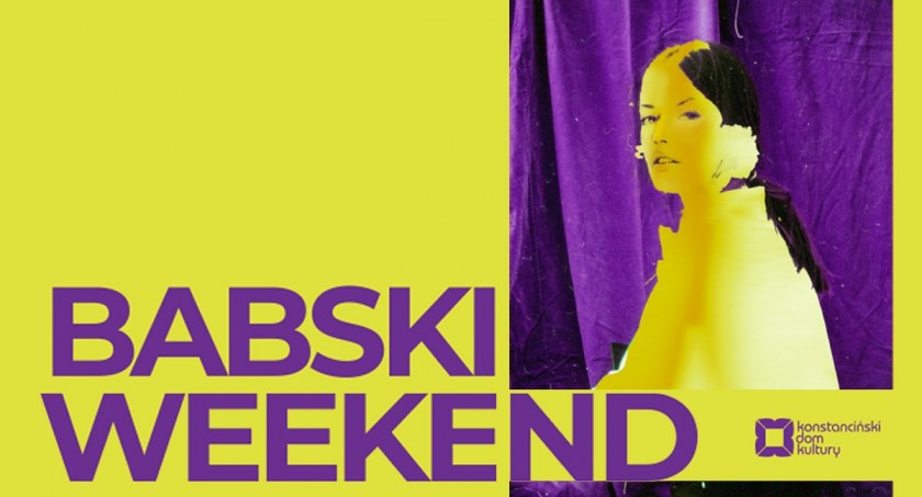Babski weekend w Konstancinie