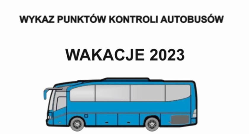 Wykaz punktów kontroli autobusów na wakacje 2023