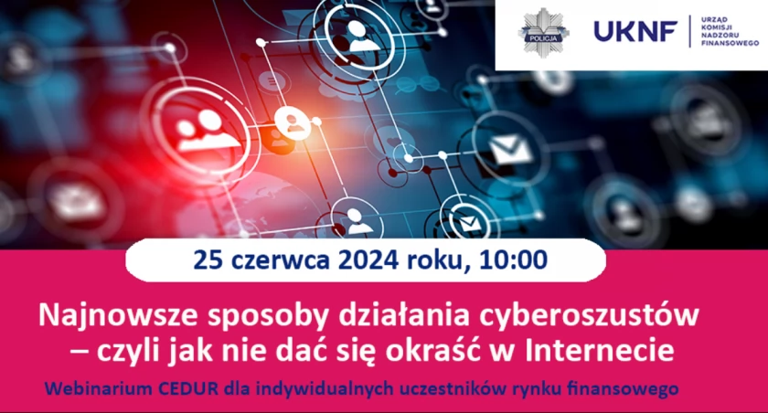 Najnowsze sposoby działania cyberoszustów – czyli jak nie dać się okraść w Internecie