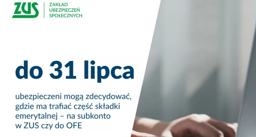 Okienko transferowe otwarte do końca lipca 2024 OFE ZUS