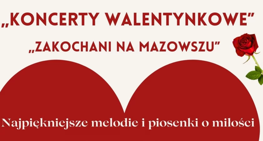 Zakochani na Mazowszu Koncerty Walentynkowe w Rezydencji Zalesie