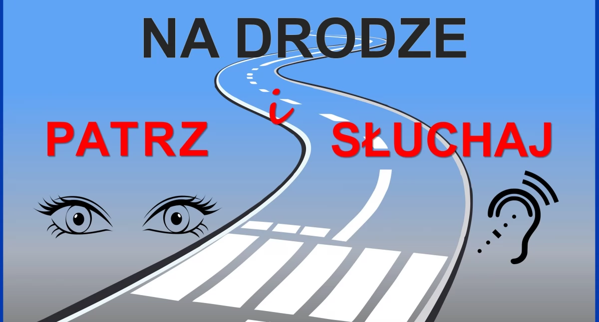 Na Drodze Patrz i Słuchaj