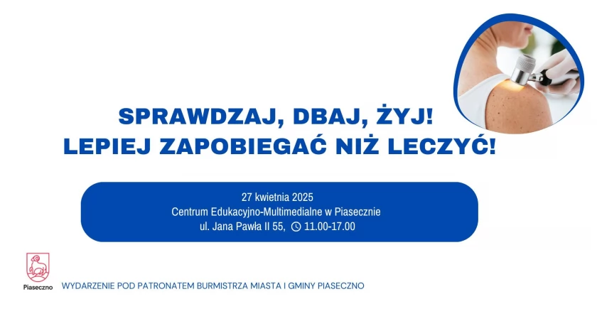 Sprawdzaj, dbaj, żyj w Piasecznie