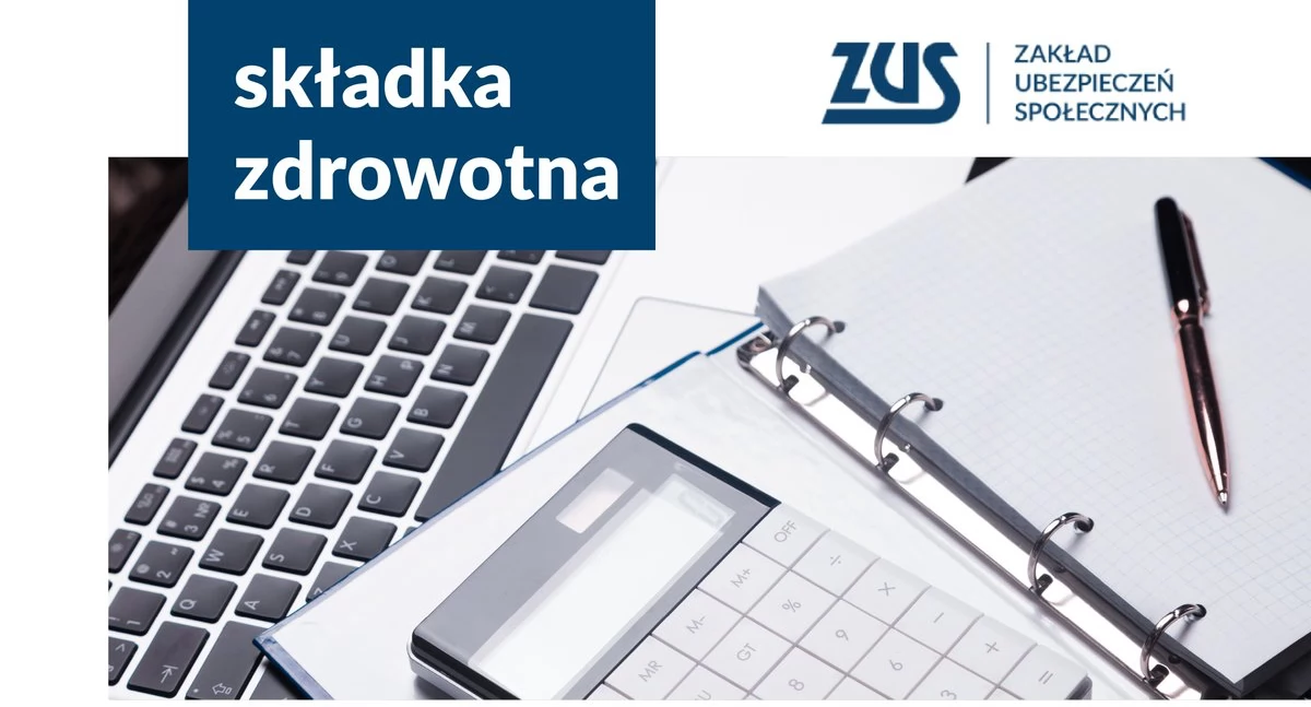 Zbliża się czas na roczne rozliczenie składki zdrowotnej