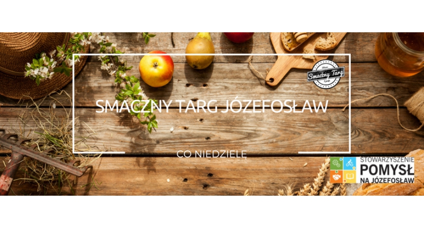 Smaczny Targ w Józefosławiu