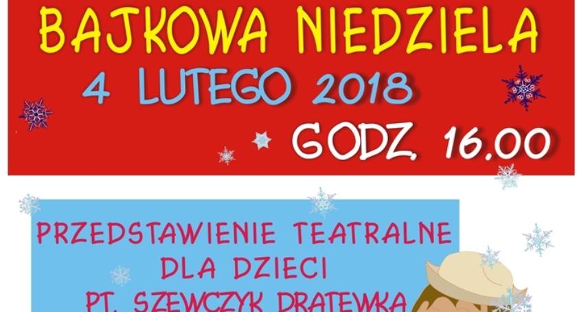 Szewczyk Dratewka. Bajkowa Niedziela. Stara Iwiczna (04-02-2018)