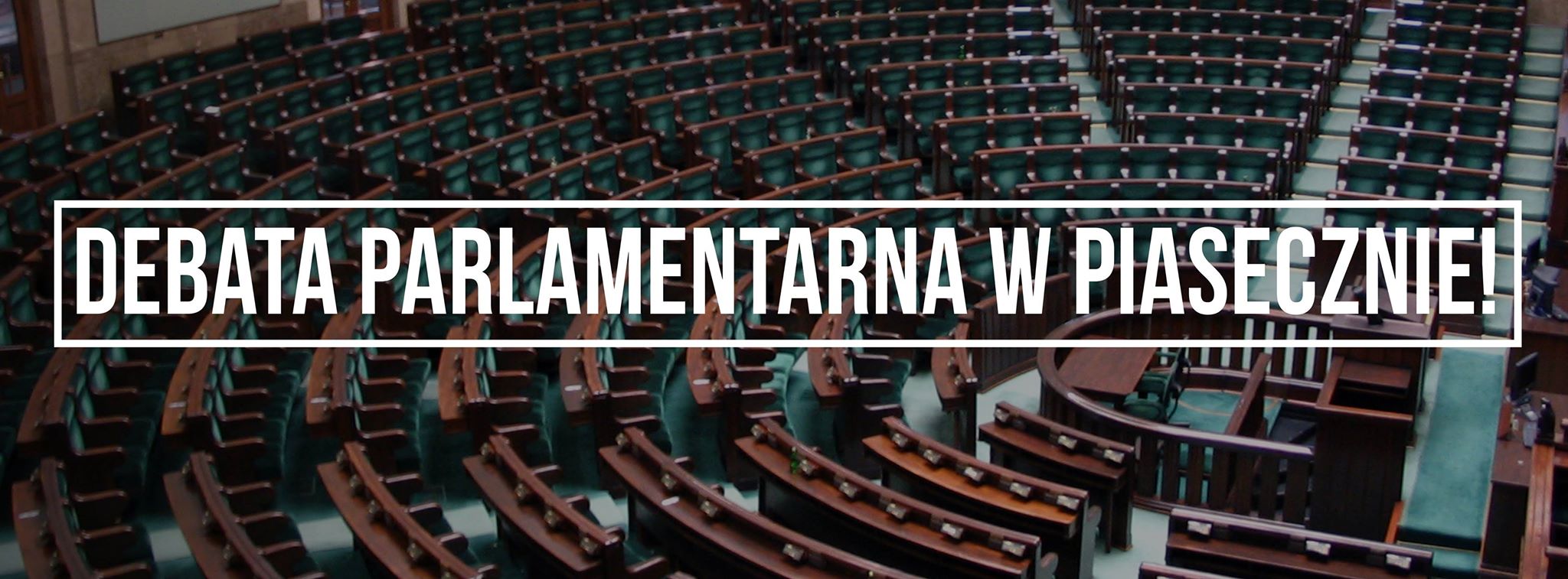 Debata Parlamentarna w Piasecznie