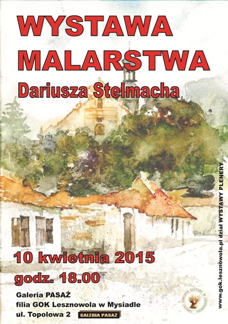 Wystawa Dariusza Stelmacha