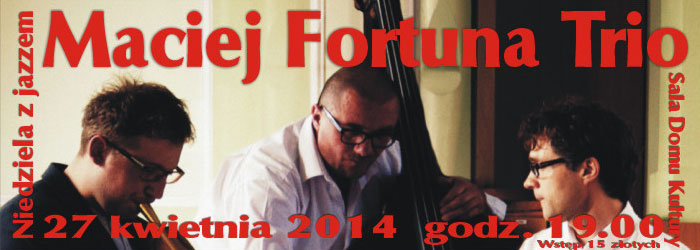Maciej Fortuna Trio