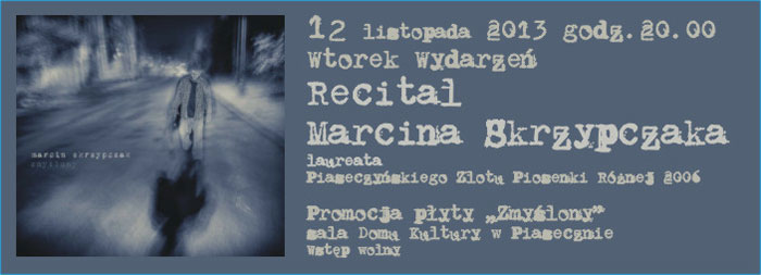 Recital Marcina Skrzypczaka