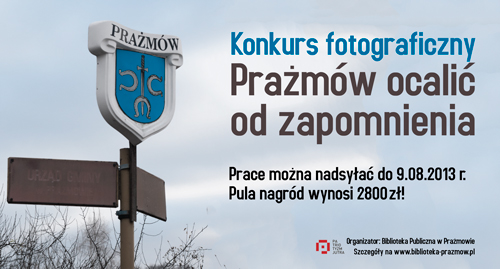 Konkurs Prażmów ocalić od zapomnienia