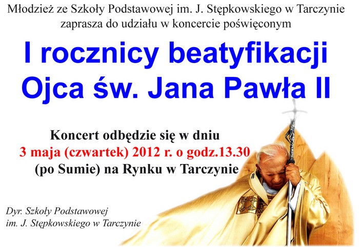 I rocznica beatyfikacji Ojca św. Jana Pawła II