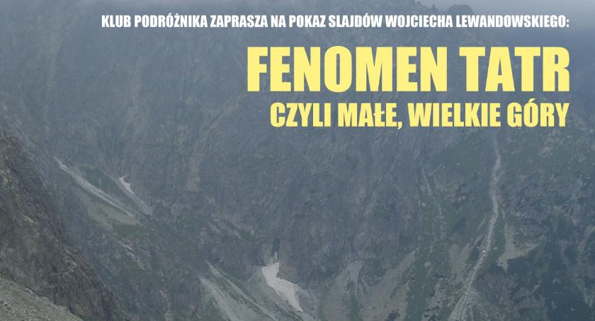 Fenomen Tatr czyli małe-wielkie góry